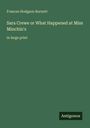 Frances Hodgson Burnett: Sara Crewe or What Happened at Miss Minchin's, Buch