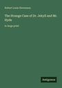 Robert Louis Stevenson: The Strange Case of Dr. Jekyll and Mr. Hyde, Buch