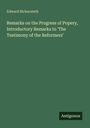 Edward Bickersteth: Remarks on the Progress of Popery, Introductory Remarks to 'The Testimony of the Reformers', Buch
