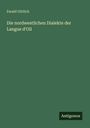 Ewald Görlich: Die nordwestlichen Dialekte der Langue d'Oil, Buch
