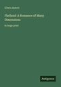 Edwin Abbott: Flatland: A Romance of Many Dimensions, Buch