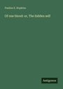 Pauline E. Hopkins: Of one blood: or, The hidden self, Buch