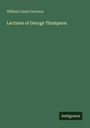 William Lloyd Garrison: Lectures of George Thompson, Buch