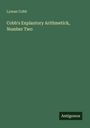 Lyman Cobb: Cobb's Explantory Arithmetick, Number Two, Buch