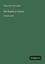 Edgar Rice Burroughs: The Beasts or Tarzan, Buch