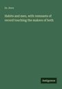 Dorn: Habits and men, with remnants of record touching the makers of both, Buch