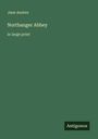Jane Austen: Northanger Abbey, Buch