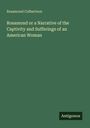 Rosamond Culbertson: Rosamond or a Narrative of the Captivity and Sufferings of an American Woman, Buch
