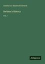 Amelia Ann Blanford Edwards: Barbara's History, Buch