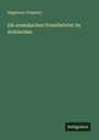 Siegmund Fraenkel: Die aramäischen Fremdwörter im Arabischen, Buch