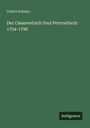 Dmitr¿ Kobeko: Der Cäsarewitsch Paul Petrowitsch: 1754-1796, Buch