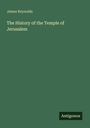 James Reynolds: The History of the Temple of Jerusalem, Buch