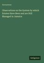 Anonymous: Observations on the System by which Estates Have Been and are Still Managed in Jamaica, Buch