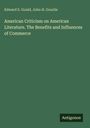 Edward S. Gould: American Criticism on American Literature. The Benefits and Influences of Commerce, Buch