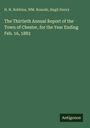 H. H. Robbins: The Thirtieth Annual Report of the Town of Chester, for the Year Ending Feb. 16, 1883, Buch
