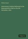 William Harper: Anniversary Oration Delivered in the Representative Hall on the 9th December, 1835, Buch