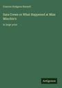 Frances Hodgson Burnett: Sara Crewe or What Happened at Miss Minchin's, Buch