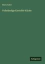 Maria Aabel: Vollständige Kartoffel-Küche, Buch
