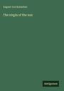 August Von Kotzebue: The virgin of the sun, Buch