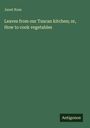 Janet Ross: Leaves from our Tuscan kitchen; or, How to cook vegetables, Buch