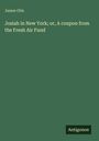 James Otis: Josiah in New York; or, A coupon from the Fresh Air Fund, Buch