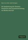 Hans von () Wolzogen: Die Idealisierung des Theaters: Geschichte einer Kunstentwickelung aus Moden zum Styl, Buch