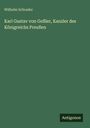 Wilhelm Schrader: Karl Gustav von Goßler, Kanzler des Königreichs Preußen, Buch