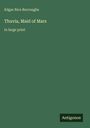 Edgar Rice Burroughs: Thuvia, Maid of Mars, Buch