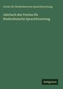 Verein Für Niederdeutsche Sprachforschung: Jahrbuch des Vereins für Niederdeutsche Sprachforschung, Buch