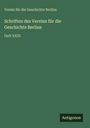 Verein Für Die Geschichte Berlins: Schriften des Vereins für die Geschichte Berlins, Buch