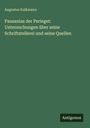 Augustus Kalkmann: Pausanias der Perieget: Untersuchungen über seine Schriftstellerei und seine Quellen, Buch