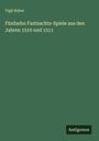 Vigil Raber: Fünfzehn Fastnachts-Spiele aus den Jahren 1510 und 1511, Buch