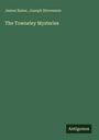 James Raine: The Towneley Mysteries, Buch