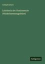 Adolph Kleyer: Lehrbuch der Goniometrie (Winkelmessungslehre), Buch