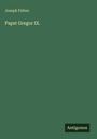 Joseph Felten: Papst Gregor IX., Buch