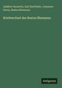 Adalbert Horawitz: Briefwechsel des Beatus Rhenanus, Buch