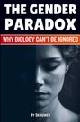 „THE GENDER PARADOX: WHY BIOLOGY CAN'T BE IGNORED“. Gesicht zur Hälfte im Dunkeln.
