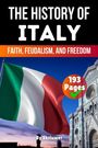 „The History of Italy: Faith, Feudalism, and Freedom, 193 Pages.“ Italienische Flagge und Dom von Florenz im Hintergrund.