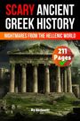 Skriuwer. com: Scary Ancient Greek History Facts, Buch