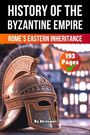 Skriuwer. com: The History of Byzantine Empire, Buch
