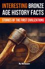Auke de Haan: Interesting Bronze Age History Facts, Buch