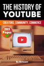 "The History of YouTube", "Creators, Community, Commerce", "203 Pages". Illustration eines alten Computers mit YouTube-Logo.
