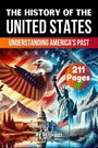 „The History of the United States“, „Understanding America's Past“, „211 Pages“. Adler, Freiheitsstatue, Kapitol.