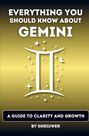 "Everything You Should Know About Gemini. A Guide to Clarity and Growth. By Skriuwur." Sternzeichen-Symbol mit Sternen.