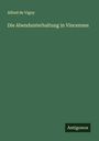 Alfred De Vigny: Die Abendunterhaltung in Vincennes, Buch