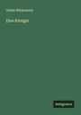 Ottilie Wildermuth: Eine Königin, Buch