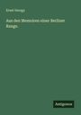 Ernst Georgy: Aus den Memoiren einer Berliner Range., Buch