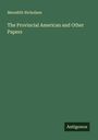 Meredith Nicholson: The Provincial American and Other Papers, Buch