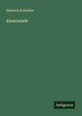 Heinrich Zschokke: Alamontade, Buch