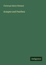 Christoph Maria Wieland: Araspes und Panthea, Buch